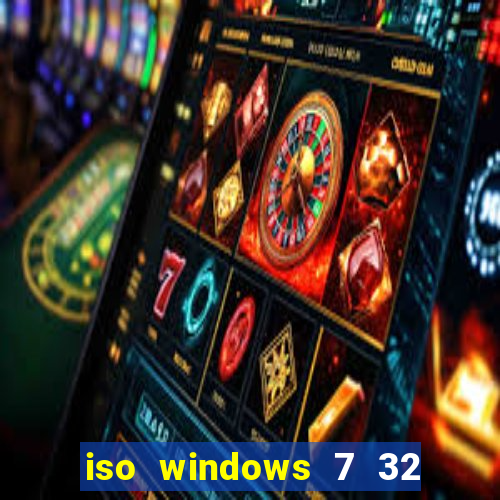 iso windows 7 32 bits pt br download