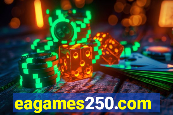 eagames250.com