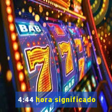 4:44 hora significado