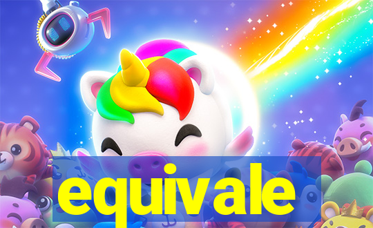 equivale