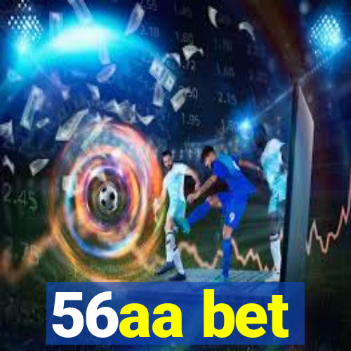 56aa bet