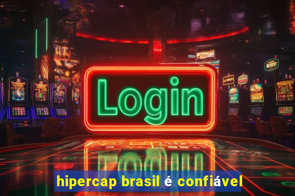 hipercap brasil é confiável