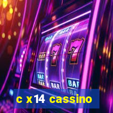 c x14 cassino