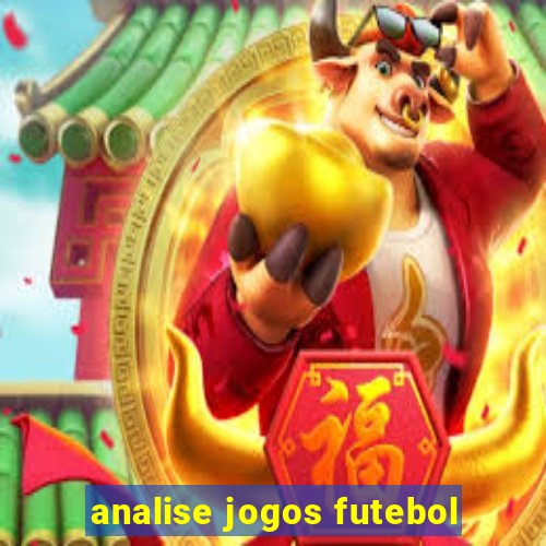 analise jogos futebol