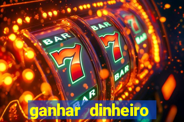 ganhar dinheiro jogando sem depositar nada