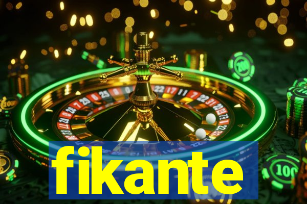 fikante