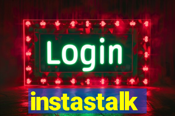 instastalk