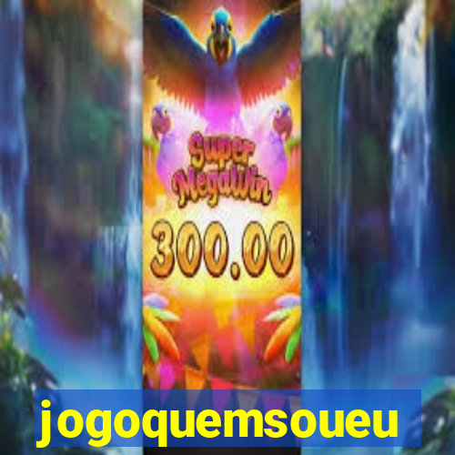 jogoquemsoueu