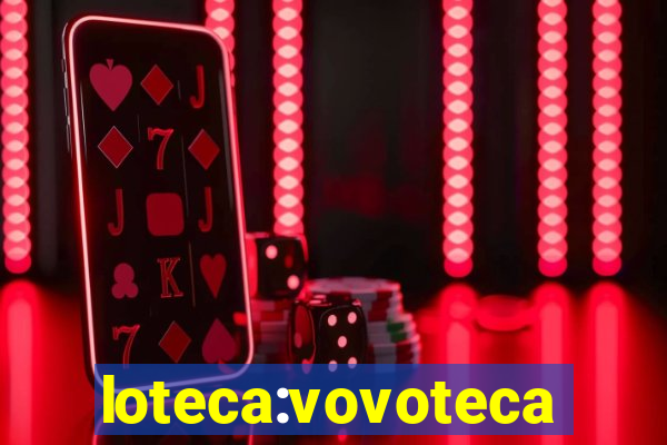 loteca:vovoteca