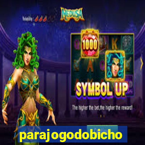 parajogodobicho