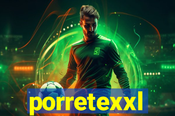 porretexxl