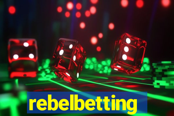 rebelbetting