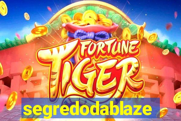 segredodablaze