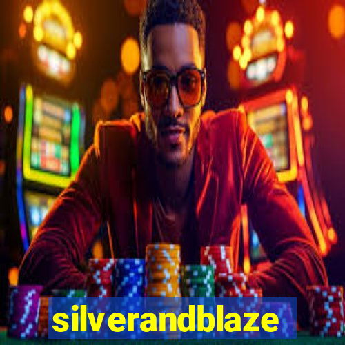 silverandblaze